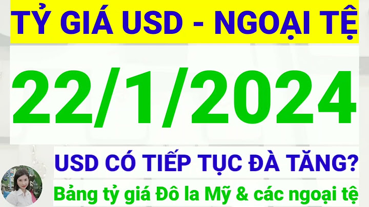 1 đô mỹ đổi bao nhiêu tiền việt nam năm 2024