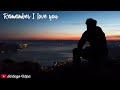 REMEMBER I LOVE YOU - Sad Piano Music 2 || Santiago Cutipa
