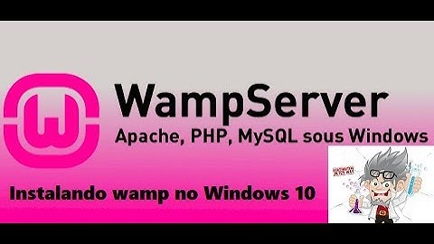 Instalando WampServer no Windows 10 (2017)