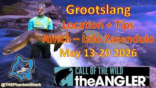 Legendary Fish Grootslang This Week May 13-20 2026 Africa Call of the Wild: The Angler