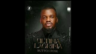 Button Rose - Última Lágrima (Música NoVa 2024)