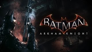 Batman Arkham Knight \\