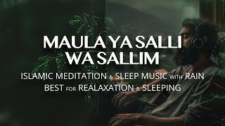 Islamic Meditation Music | Maula Ya Salli Wa Sallim | Qasida Burda Sharif - Islamic Sleep Music screenshot 4