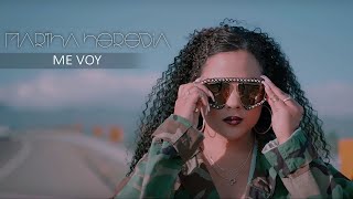 Martha Heredia - Me Voy [Official Video]