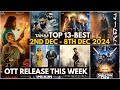 Top 13 Best New on Ott Release This Week 2nd Dec to 8th Dec 2024| New Ott Releases Pushpa 2, Amaran