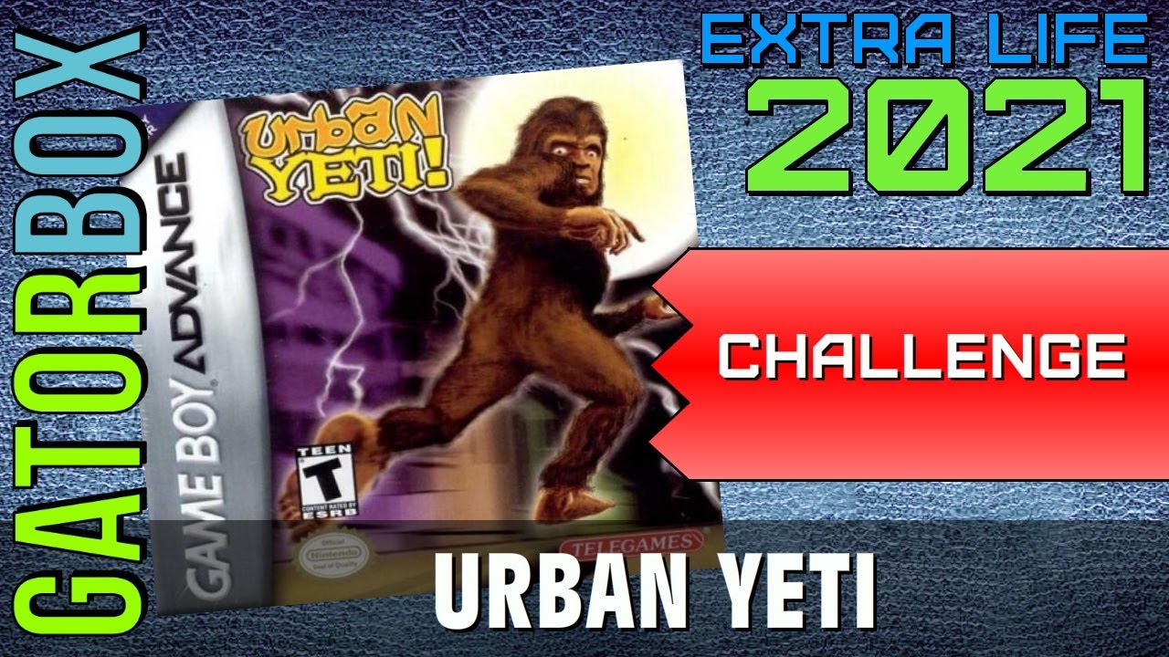 Urban Yeti (Challenge) Extra Life 2021 YouTube