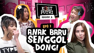 KOSTPUTRI S2:1 - ZEE JKT48 ANAK BARU KOSTPUTRI. BIKIN CHELSEA SEWOT DAN BOIYEN PUSING! DRAMA BANGET!