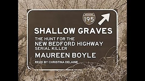 266 // The New Bedford Highway Serial Killer w/ Maureen Boyle