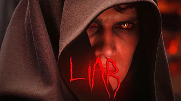 LIAR | Anakin Skywalker 💀