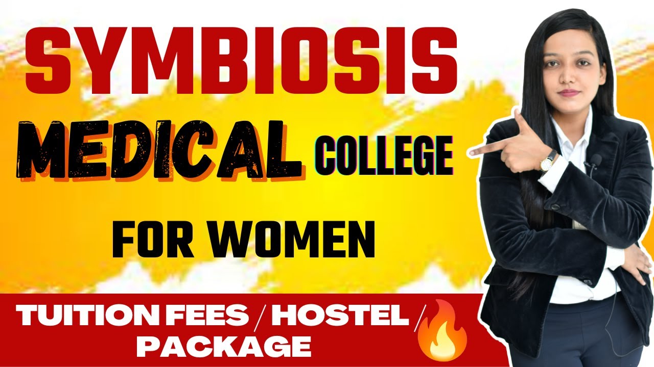 Symbiosis Medical College For Women SMCW Maharashtra Fees 10LPA symbiosis-medical-college-for-women-smcw-maharashtra-fees-10lpa