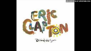 Eric Clapton - Never Make You Cry