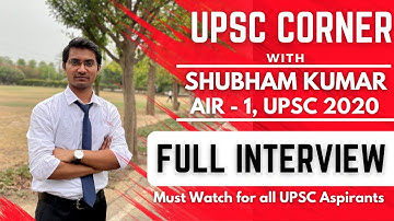 UPSC Corner: UPSC 2020 Topper Shubham Kumar Full Interview | Must Watch For UPSC Aspirants