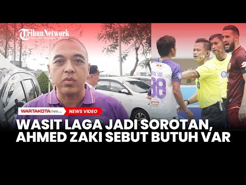 Kepemimpinan Wasit Persita vs Borneo Kontroversial, Ahmed Zaki Iskandar: Kita Sudah Butuh VAR