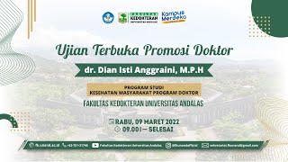 Ujian Terbuka Promosi Doktor  : dr. Dian Isti Anggraini, M.P.H  |   Prodi  S3 Kesmas FK Unand