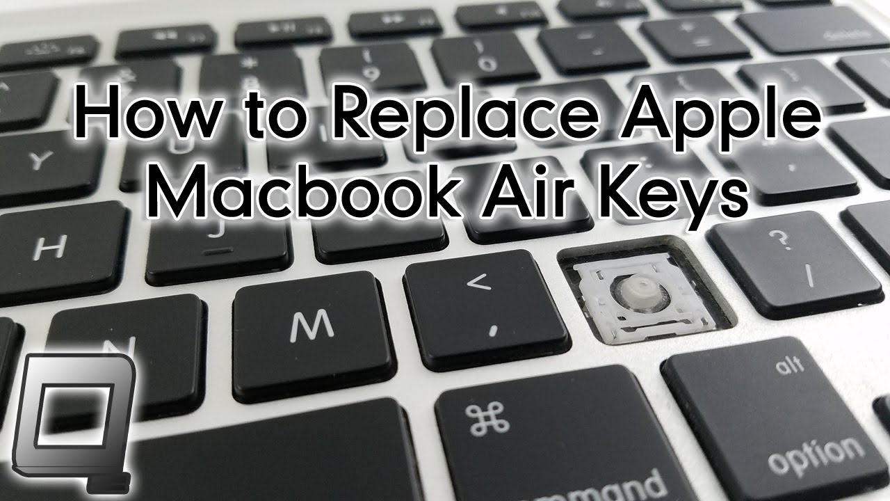 How To Replace Apple Macbook Air Keys Youtube