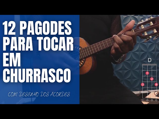 12 PAGODES PARA TOCAR EM CHURRASCO | AULA DE CAVAQUINHO COM DESENHO DOS ACORDES class=