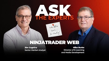 Ask the Experts - NinjaTrader Web Platform