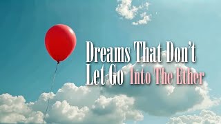 Into the Ether – Dreams That Don’t Let Go (Official Music Video) | Dream Pop | Atmospheric Ballad