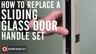 How to replace a sliding glass door handle set