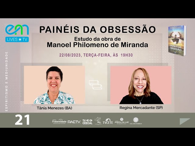 #21 PAINÉIS DA OBSESSÃO - PROGRAMA DE EVOLUÇÃO | Tania Menezes e Regina Mercadante