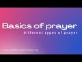 BASICS OF PRAYER (Different Types of Prayer) - DR. JOHN W. MULINDE