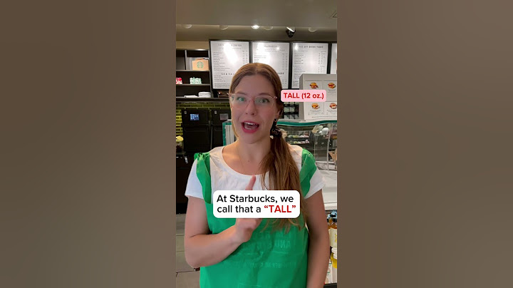 Starbucks drink sizes: Tall, Grande, Venti, Trenta