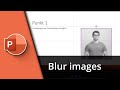 How to blur an image in Powerpoint ✅ Tutorial