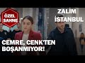 Cemre, Cenk'ten Boşanmıyor! - Zalim İstanbul Özel Klip