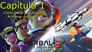 Kerbal Space Program 2 - Un Nuevo Comienzo - Primeras Misiones y Cómo Hacer una Órbita.