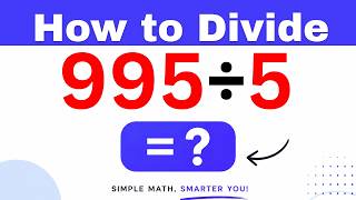995÷5 Divide 995 by 5 - Long division Method