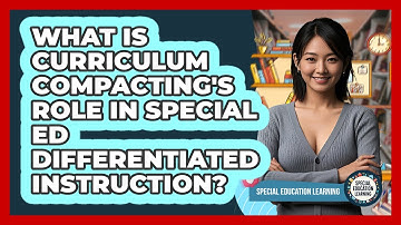 What Is Curriculum Compacting