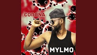 Video thumbnail of "Mylmo - Corona"