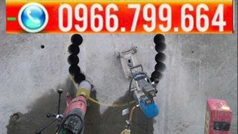 Khoan rút lõi bê tông hà nội 0966.799.664