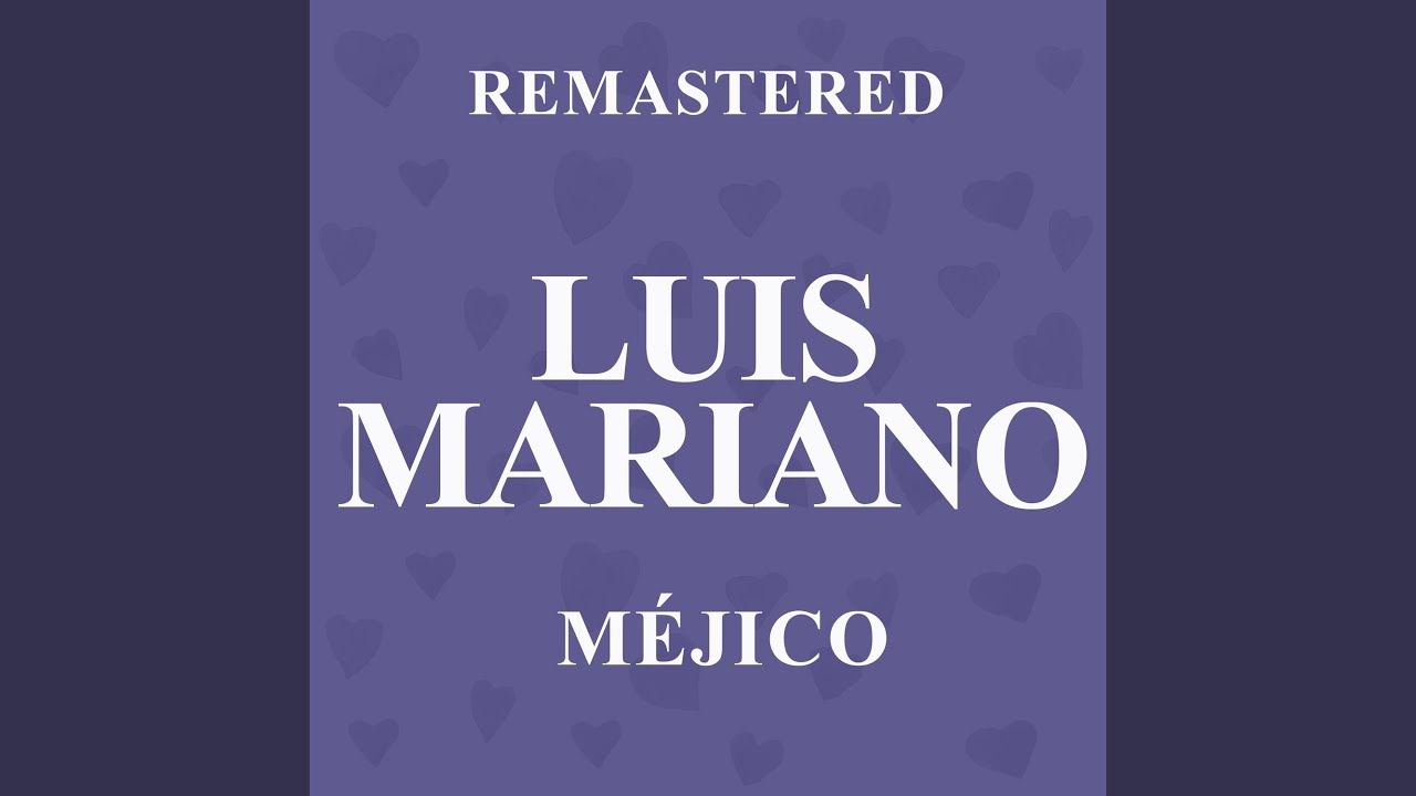 Méjico (Remastered) - YouTube
