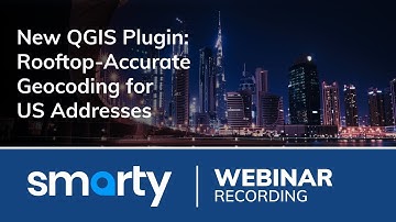 New QGIS Plugin: Rooftop-Accurate Geocoding For US Addresses | Webinar