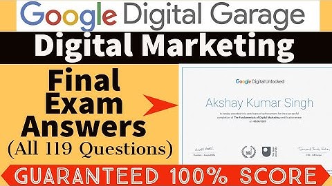 Google Digital Marketing 2020 Final Exam Answers | All 119 Questions | PDF link in Description| 🙂☺️😊