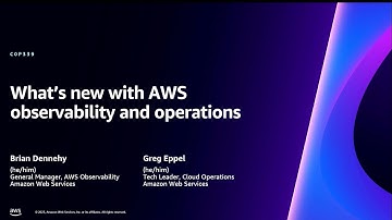 AWS re:Invent 2023 - What’s new with AWS observability and operations (COP339)