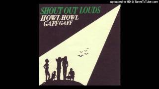 Shout Out Louds - Shut Your Eyes