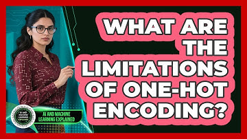 What Are The Limitations Of One-Hot Encoding?