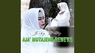 Aja Mutajeng Reweku