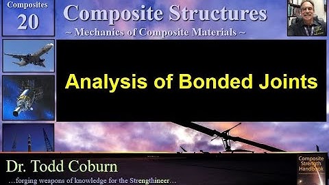 Composites: L-20 Analysis of Bonded Joints