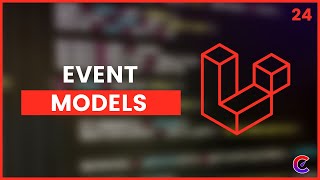 Laravel 5.5#24 - Event Models