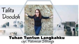 TUHAN TUNTUN LANGKAHKU, Talita Doodoh (Official Audio) Lagu Rohani Kristen | Talita Doodoh Official