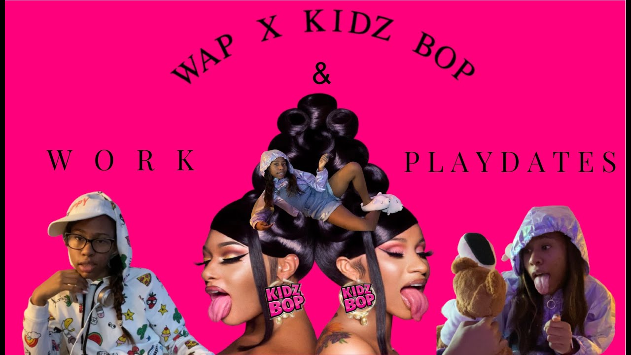 Wap But It S The Kidz Bop Version Youtube