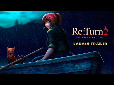 Re:Turn 2 - Runaway Launch Trailer