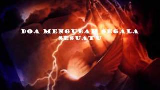 Video thumbnail of "DOA MENGUBAH SEGALA SESUATU"