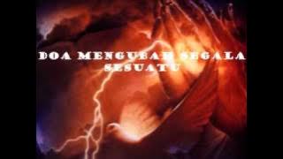 DOA MENGUBAH SEGALA SESUATU
