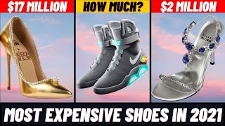 Top 10 Most Expensive Shoes In The World 2021 Youtube