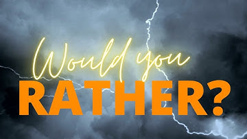 Would you rather...? | A fun THIS OR THAT activity