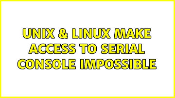Unix & Linux: Make access to serial console impossible
